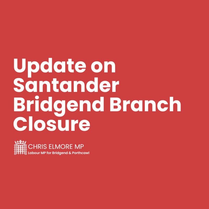 Update on Santander Bridgend branch closure,